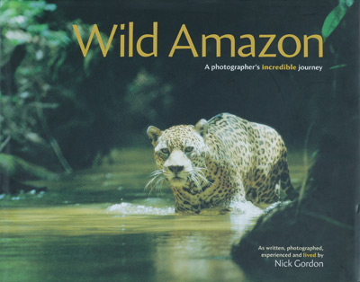 Wild Amazon: A Photographer’s incredible journey