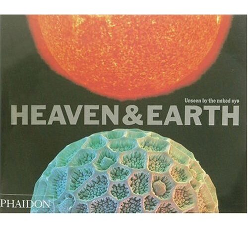 Heaven and Earth: Unseen by the Naked Eye